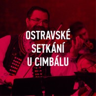 Ostravské setkání u cimbálu